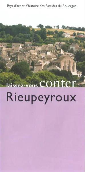 Visitez Rieupeyroux, OFFICE DE TOURISME AVEYRON SEGALA