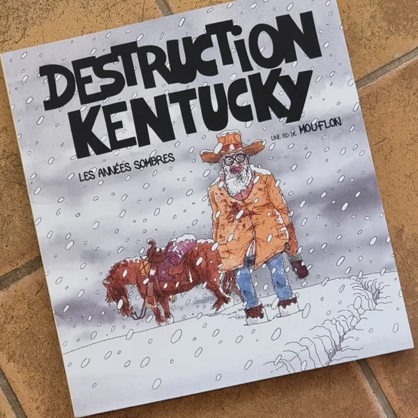 Kentucky Destruction - BD by Gaëtan, 