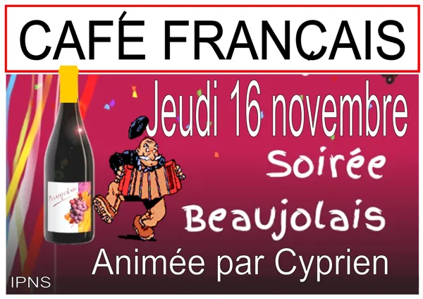 Soirée Beaujolais nouveau au Café Français