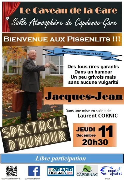 Bienvenue aux Pissenlits – Spectacle d’humour à Capdenac-Gare