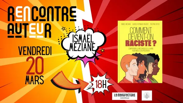 RENCONTRE AUTEUR : Ismaël Méziane