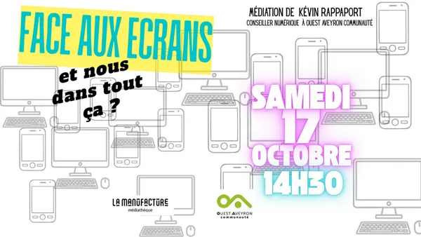 Face aux écrans : et nous dans tout ça ?