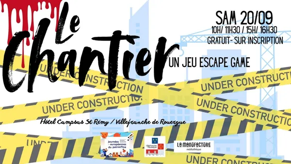 JEP 2025 : JEU ESCAPE : LE CHANTIER