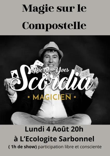 Magie sur le Compostelle, show par Pierre Yves Scordia