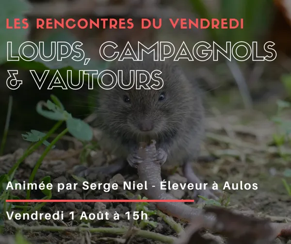 Rencontre - Loups, campagnols & vautours, à la Maison de l'Aubrac