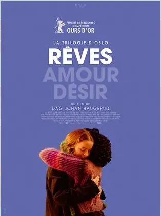 Cinéma : La Trilogie d'Oslo/Rêves