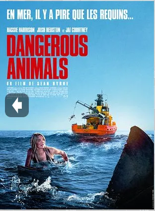 Cinéma : Dangerous Animals