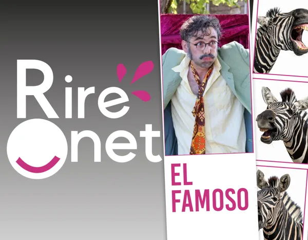 Rire Onet : EL FAMOSO