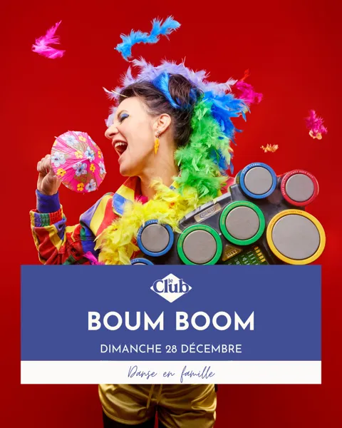 SPECTACLE EN FAMILLE : Boum Boom