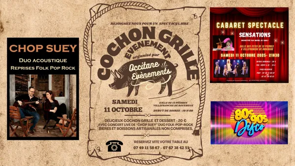 Soirée cochon à la broche, chop suey, cabaret et soirée années 80/90