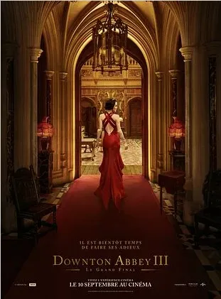 Cinéma : Downton Abbey III