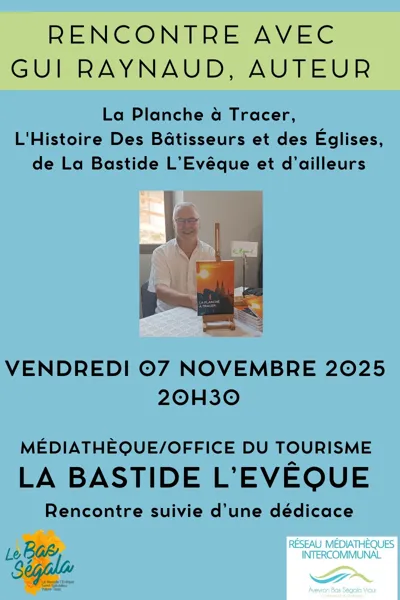 Rencontre avec Gui Raynaud, auteur - La Bastide l'Evêque