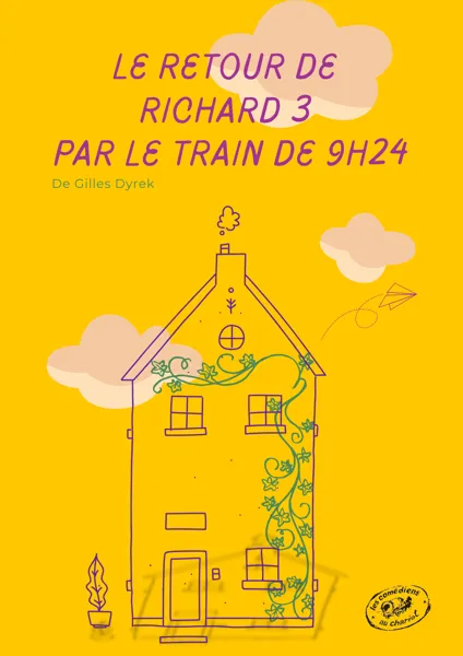 Théâtre : Le retour de Richard 3 par le train de 9h24