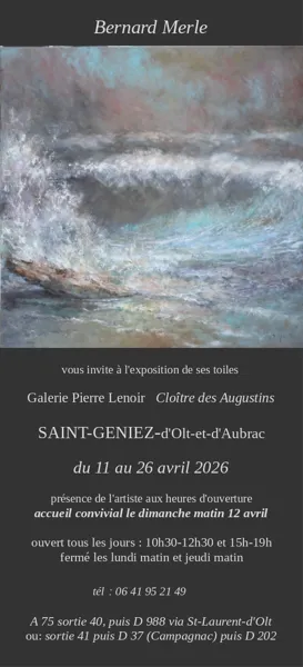 Exposition de Bernard Merle à Saint Geniez d’Olt et d’Aubrac