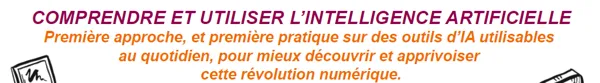 Atelier Numérique - Comprendre et utiliser l'Intelligence Artificielle (IA)
