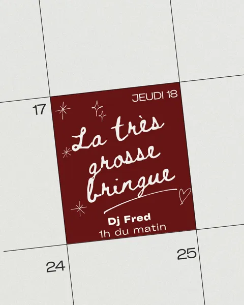 La Très Grosse Bringue