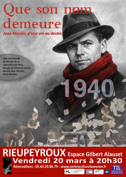 Que son nom demeure / Jean Moulin : d'une vie au destin