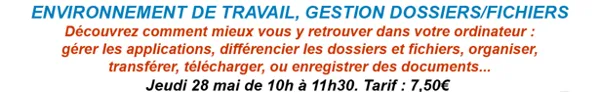 Atelier Numérique - Environnement de travail , dossiers/fichiers
