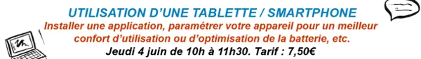 Atelier Numérique - Utilisation d'une Tablette/Smartphone