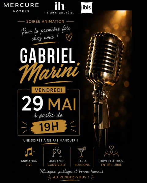 Soirée animation Gabriel Marini - Mercure Hôtel