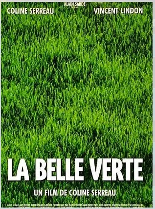 Cinéma : La Belle Verte