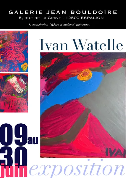 Exposition Ivan Watelle