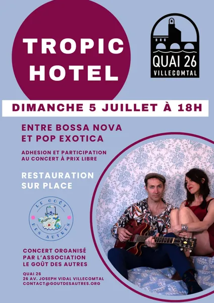 Quai 26 - Concert de Tropic Hotel