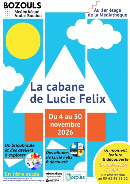 Exposition jeunesse - La cabane de Lucie Felix