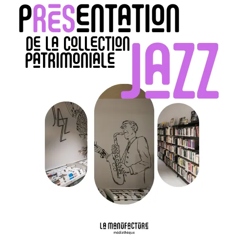 La Collection Patrimoniale Jazz de la Manufact ...
