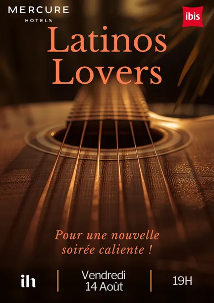 Soirée Latino Lovers  14 août - Mercure Ibis Hôtels