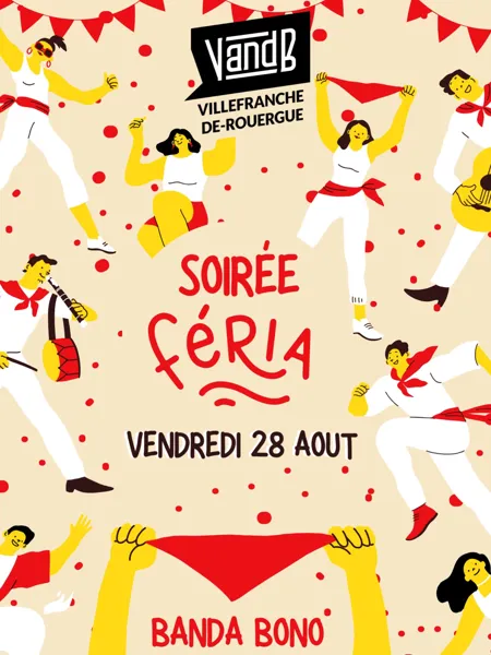 Soirée féria au VandB