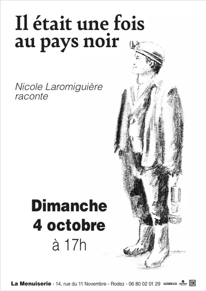 Il était une fois au pays Noir - Nicole Laromiguière à la Menuiserie