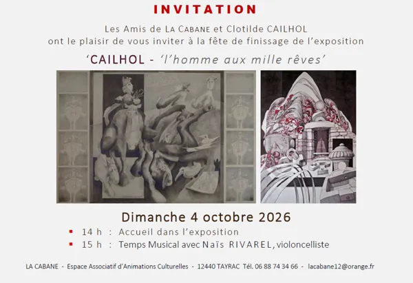 Fete de finissage de l'exposition - Cailhol, l'homme aux mille rêves