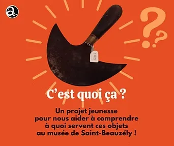 Projet Jeunesse au Musée : « C'est quoi ça ? »