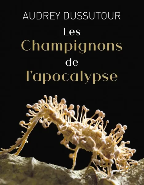 Les champignons de l'apocalypse