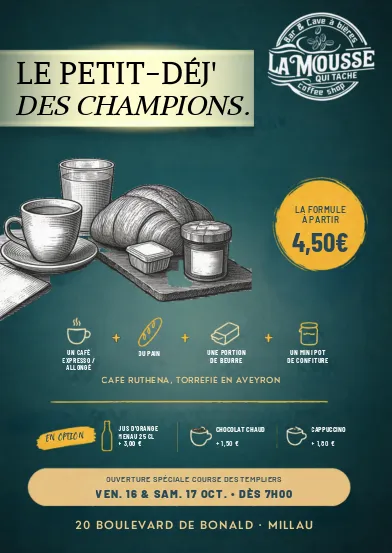 Vendredi 16 et samedi 17 octobre – Le p’tit déj des champions, à partir de 7h, LA MOUSSE QUI TACHE