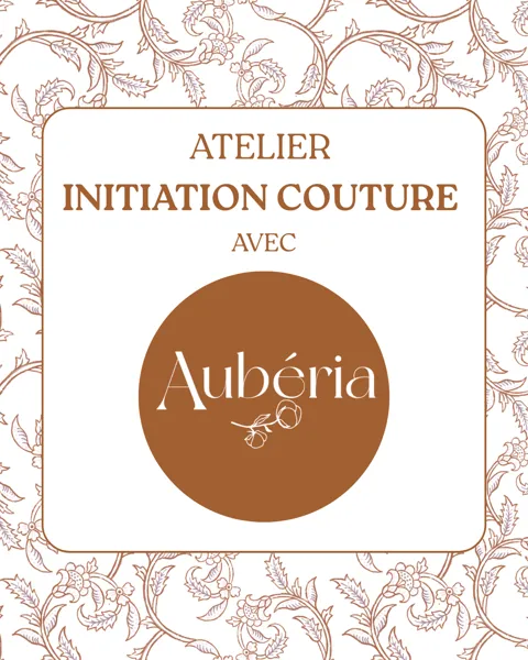 Atelier Initiation à la couture - Aubéria l'Atelier