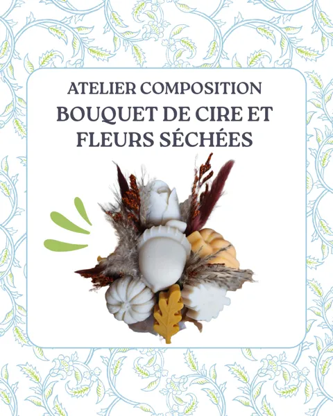 Atelier en cire et fleurs séchées- Aubéria l'Atelier