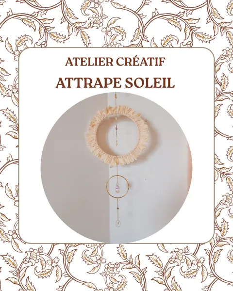 Atelier Créatif Attrape soleil - Aubéria l'Atelier